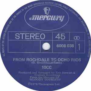 10CC - From Rochdale To Ocho Rios / Take These Chains