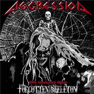 Aggression  - Forgotten Skeleton