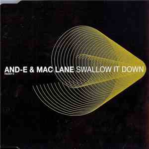 And-E & Mac Lane - Swallow It Down