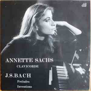Annette Sachs, Johann Sebastian Bach - Preludes - Inventions