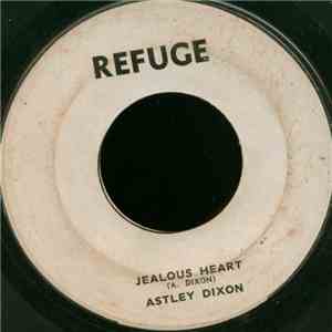 Astley Dixon / Ottis Wright - Jealous Heart / The Alphabet Letters