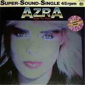 Azra  - Eye To Eye / Dig You Mr. G