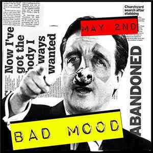 Bad Mood  - May 2nd