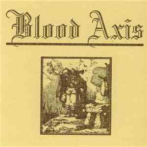 Blood Axis - Storms Of Steel Over Germany '98