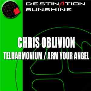 Chris Oblivion - Telharmonium / Arm Your Angel