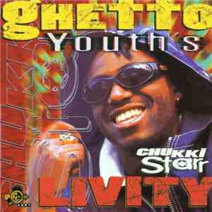 Chukki Starr - Ghetto Youth's Livity
