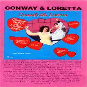 Conway Twitty & Loretta Lynn - Conway & Loretta