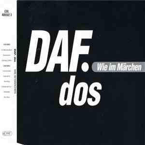 DAF / DOS - Wie Im Märchen