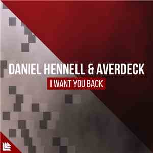 Daniel Hennell & AVERDECK - I Want You Back