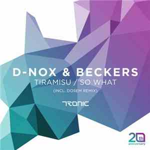 D-Nox & Beckers - Tiramisu / So What