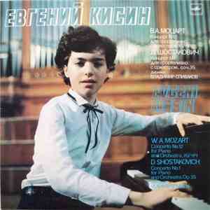Evgeni Kissin - W. A. Mozart / D. Shostakovich - Concerto No.12 For Piano A ...