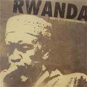 Faruq Z. Bey With Northwoods Improvisers - Rwanda