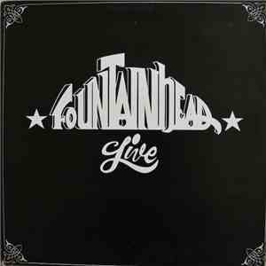 Fountainhead  - Live