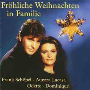 Frank Schöbel · Aurora Lacasa · Odette · Dominique - Fröhliche Weihnachten  ...