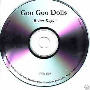 Goo Goo Dolls - Better Days