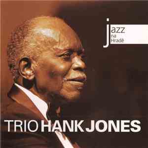 Hank Jones Trio - Jazz At Prague Castle 2009