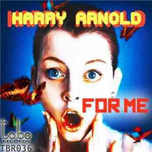 Harry Arnold  - For Me