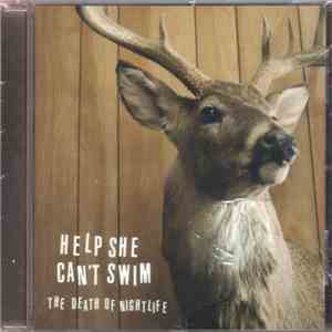 Help She Can't Swim - The Death Of Nightlife
