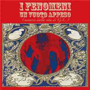 I Fenomeni - Un Vuoto Appeso