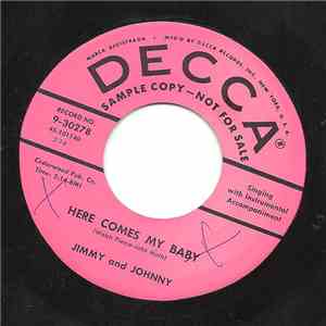 Jimmy & Johnny - Here Comes My Baby
