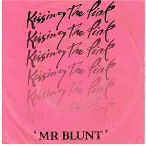 Kissing The Pink - Mr Blunt
