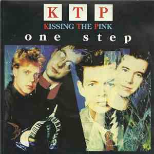 KTP - Kissing The Pink - One Step