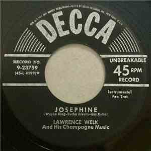 Lawrence Welk And His Orchestra - Josephine