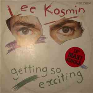 Lee Kosmin - Getting So Exciting