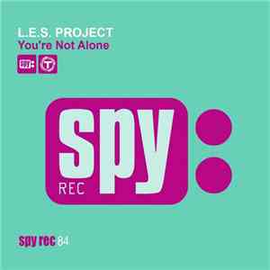 L.E.S. Project - You're Not Alone