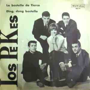 Los Pekes - La Bostella De Tierce / Ding Dong Bostella