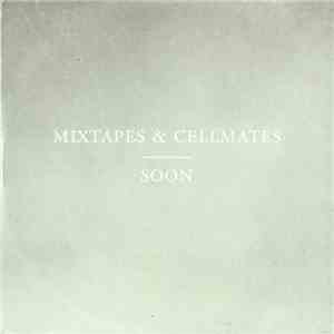 Mixtapes & Cellmates - Soon