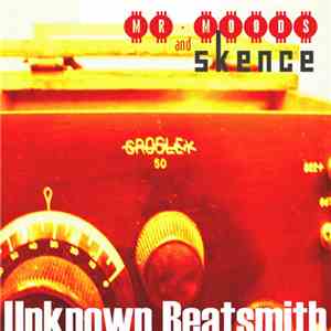 Mr. Moods And Skence - Unknown Beatsmith