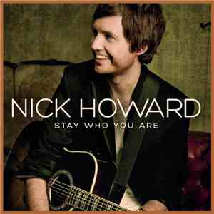 Nick Howard  - Stay Who You Are