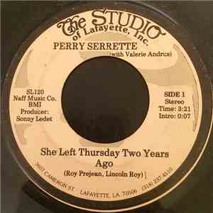Perry Serrette - She Left Thursday Two Years Ago / Tried And Convicted