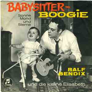 Ralf Bendix Und Die Kleine Elisabeth - Babysitter-Boogie
