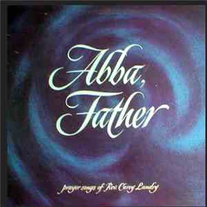 Rev. Carey Landry - Abba, Father