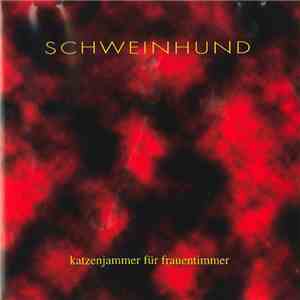 Schweinhund - Katzenjammer Für Frauentimmer