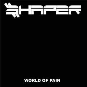 Shaper  - World Of Pain