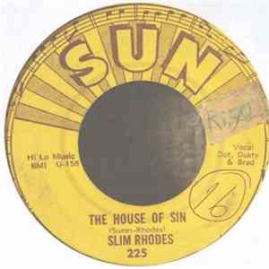 Slim Rhodes - The House Of Sin / Are You Ashamed Of Me
