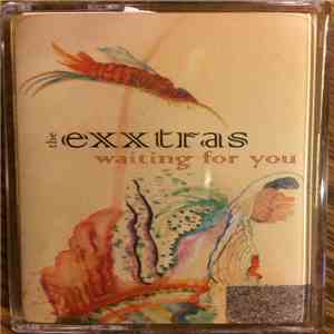 The Exxtras - Waiting For You