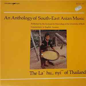 The Lahunyi of Thailand - An Anthology of South-East Asian Music