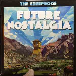 The Sheepdogs - Future Nostalgia
