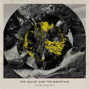 The Valley And The Mountain - Outer Reaches