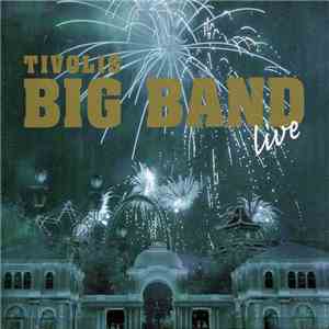 Tivolis Big Band - Tivolis Big Band Live