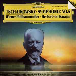 Tschaikowsky • Wiener Philharmoniker • Herbert Von Karajan - Symphonie No.5