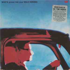 U2 - Who's Gonna Ride Your Wild Horses