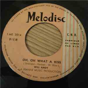 Will Andy - Oh, Oh What A Kiss