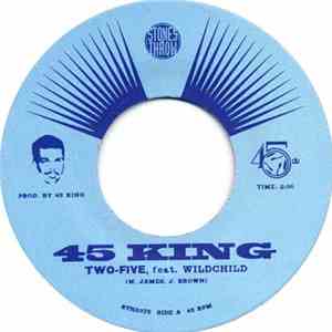 45 King Feat. Wildchild  - Two-Five