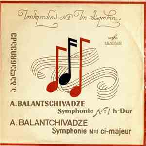 ა. ბალანჩივაძე = A. Balantchivadze - Symphonie No. 1 Ci-Majeur