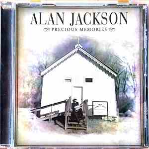Alan Jackson  - Precious Memories